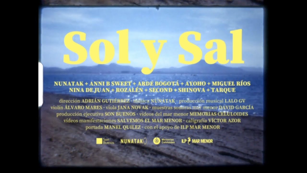 Sol y Sal - Nunatak, Miguel Rios, Tarque, Rozalen, Anni B Sweet, Second, Shinova... y más