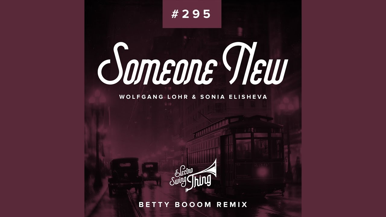 Someone New (Betty Booom Remix)