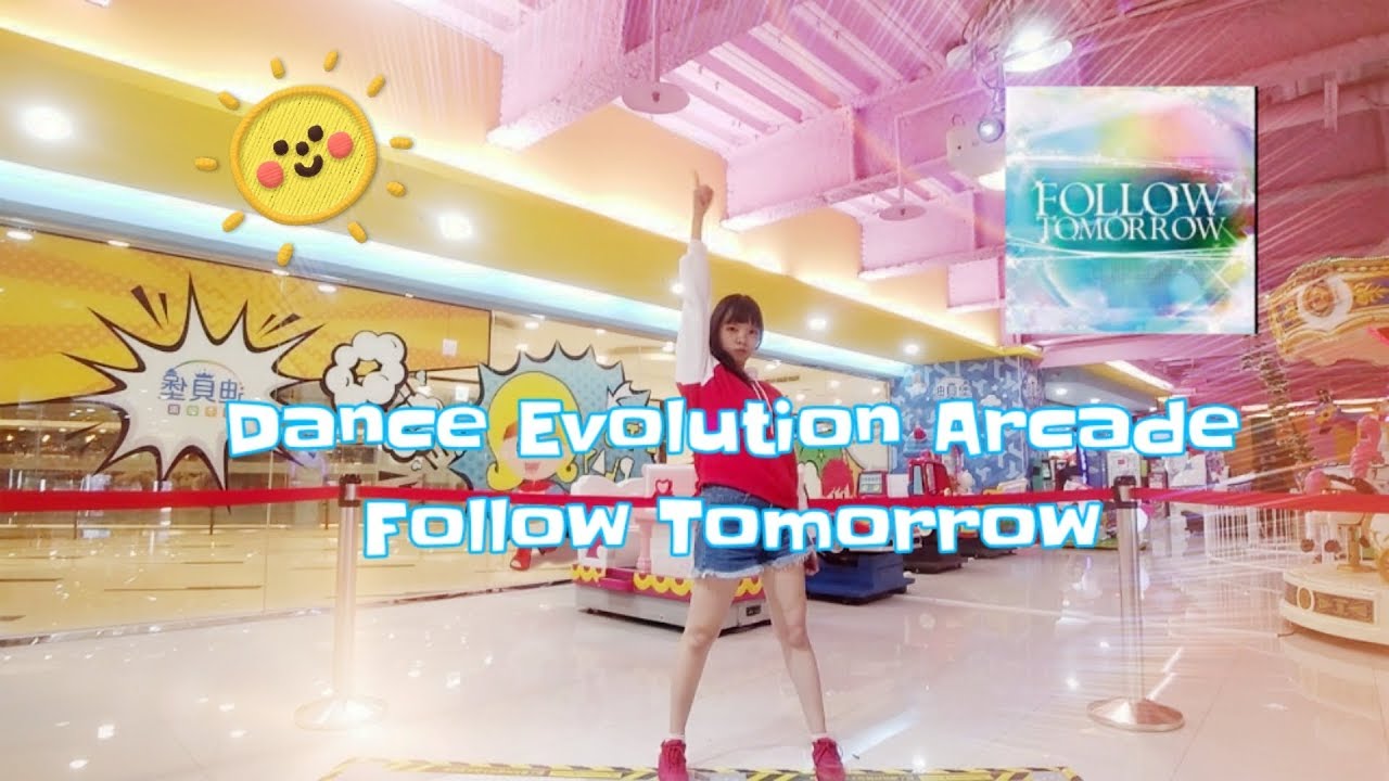 【やす】Dance Evolution AC - Follow Tomorrow 初回♪【ダンエボ】