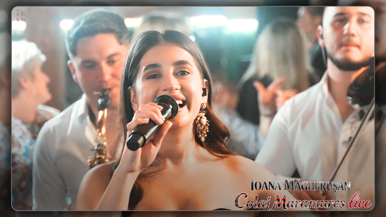 Ioana Magherusan - Colaj Maramures || LIVE 2026