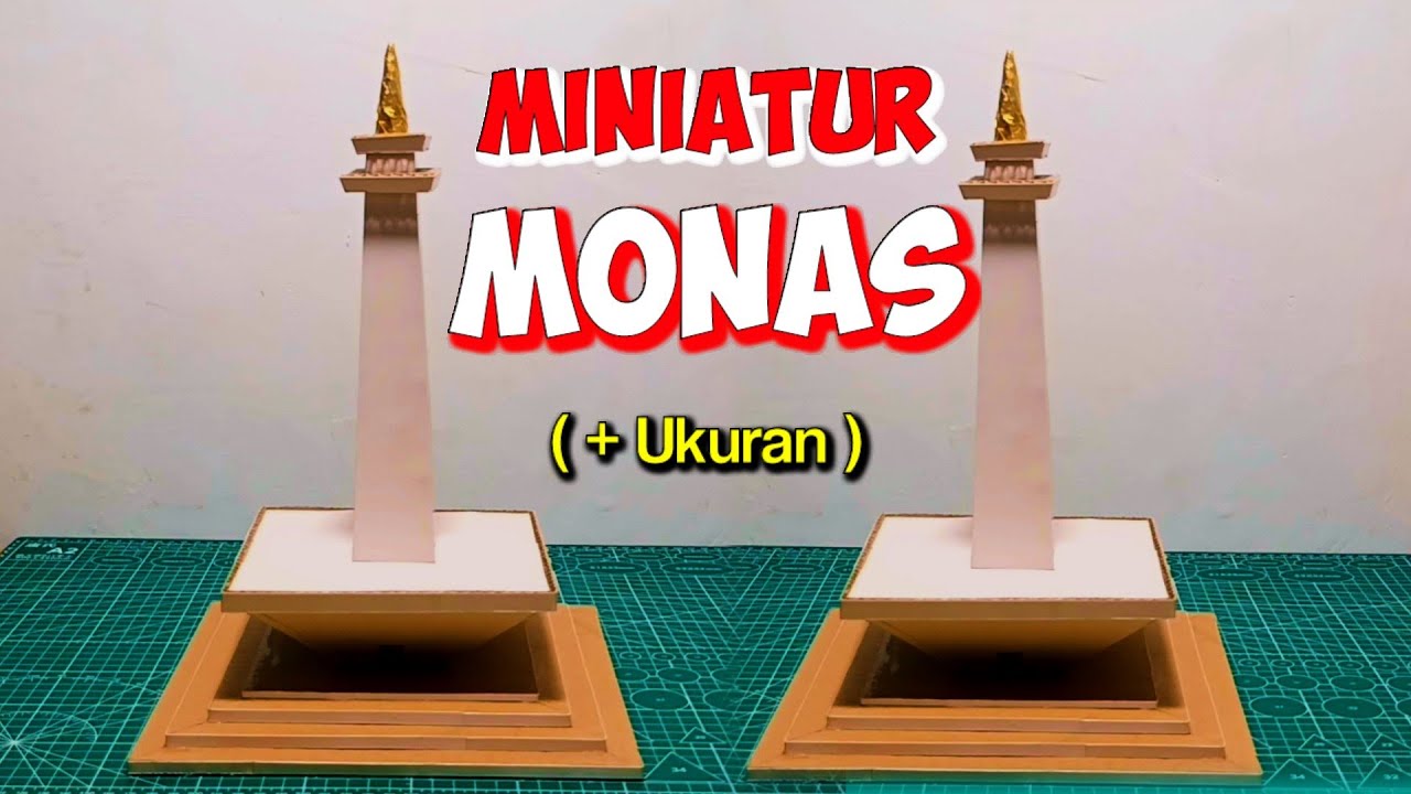 Cara Membuat Miniatur MONAS Dari Kardus Lengkap Dengan Ukuran