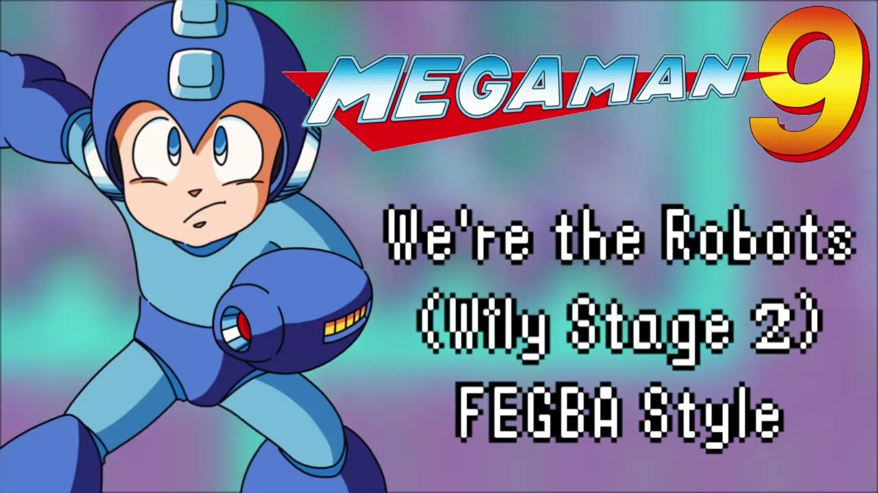 We're the Robots (Wily Stage 2) Mega Man 9 - FEGBA Style