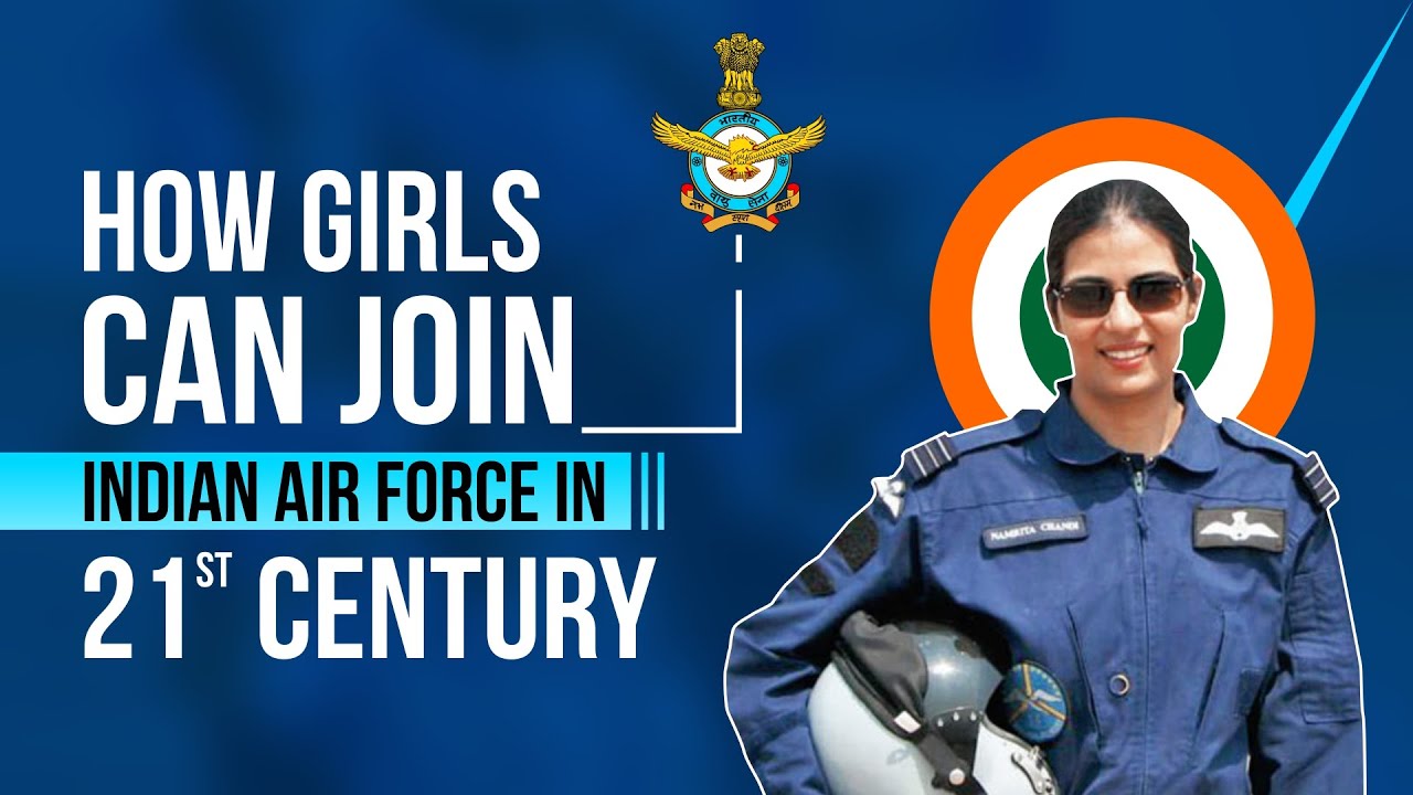 How Girls Can Join Indian Air Force in 21st Century | How Girls Can Join Indian Air Force