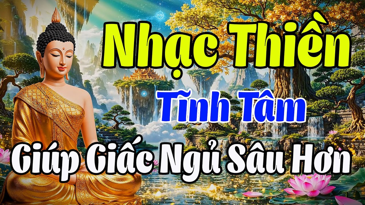 Nhạc Thiền Tĩnh Tâm | Giúp Giấc Ngủ Sâu Hơn, Bình An Trong Tâm Trí