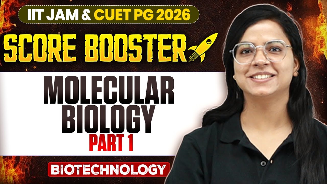 IIT JAM/CUET PG 2026 | Molecular Biology | IIT JAM Biotechnology | IIT JAM Score Booster | PW