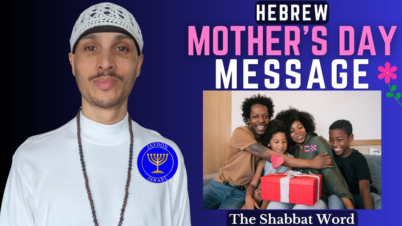 The Hebrew Meaning of Mother Revealed | Hebrew Israelite Mother's Days Message