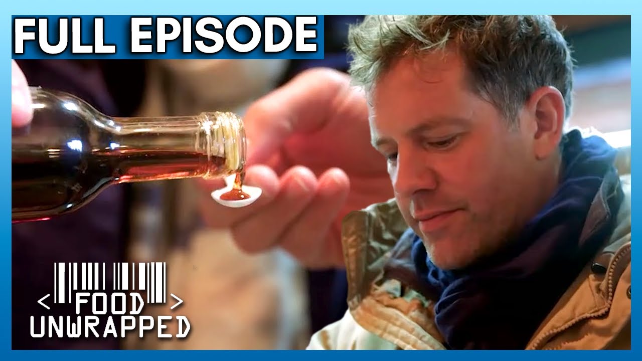 Why Does Maple Syrup Cost So Much? 🍁🇨🇦 | Food Unwrapped Season 7 Episode 2 | Full Episode