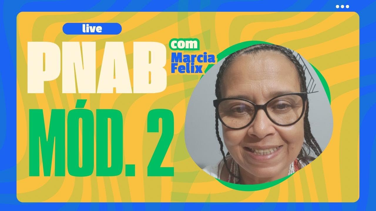 Descomplicando o Edital PNAB Multilinguagens - Pernambuco com Marcia Félix - Módulo 2