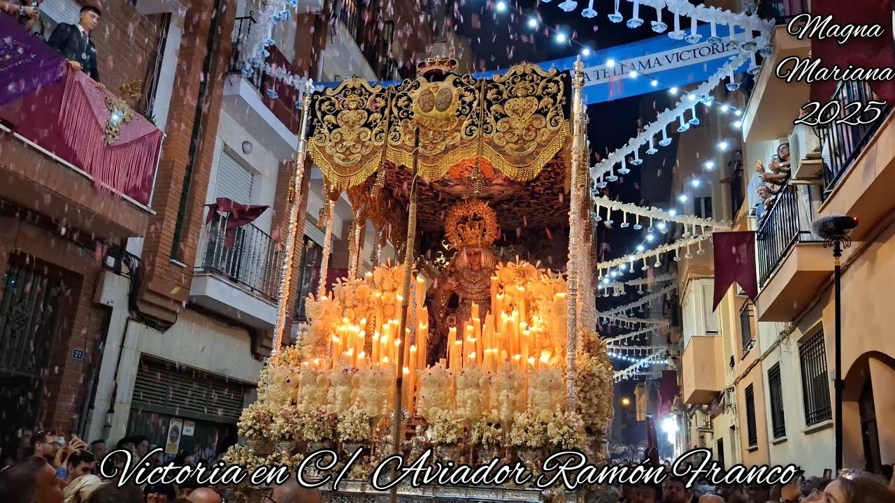 ¡MOMENTAZO! La Virgen de la Victoria en C/ Aviador Ramón Franco | Magna Mariana Huelva 2025 [4K]