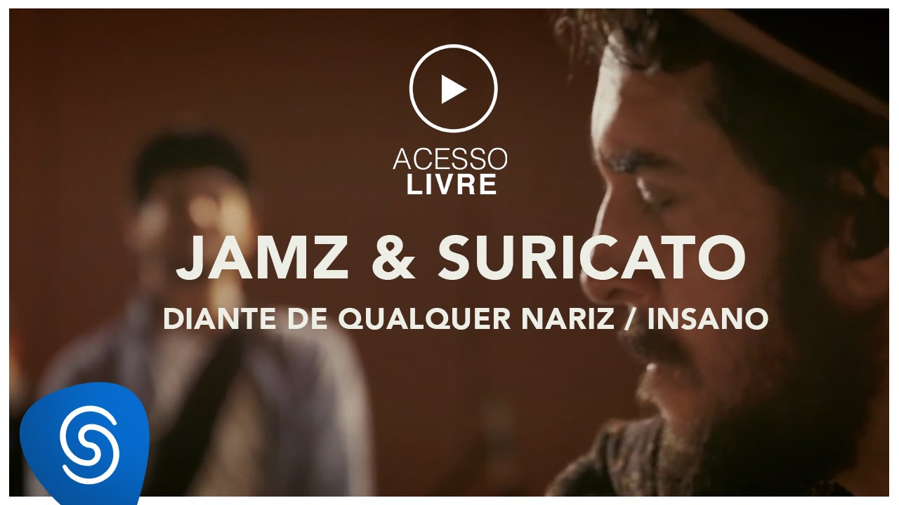 Jamz & Suricato - Diante de Qualquer Nariz /  Insano ( Acesso Livre )