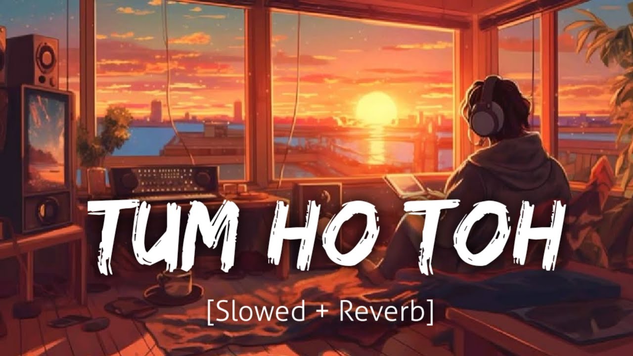 Tum Ho Toh [Slowed+Reverb] | Vishal Mishra | Saiyaara | Lofi | Revibe