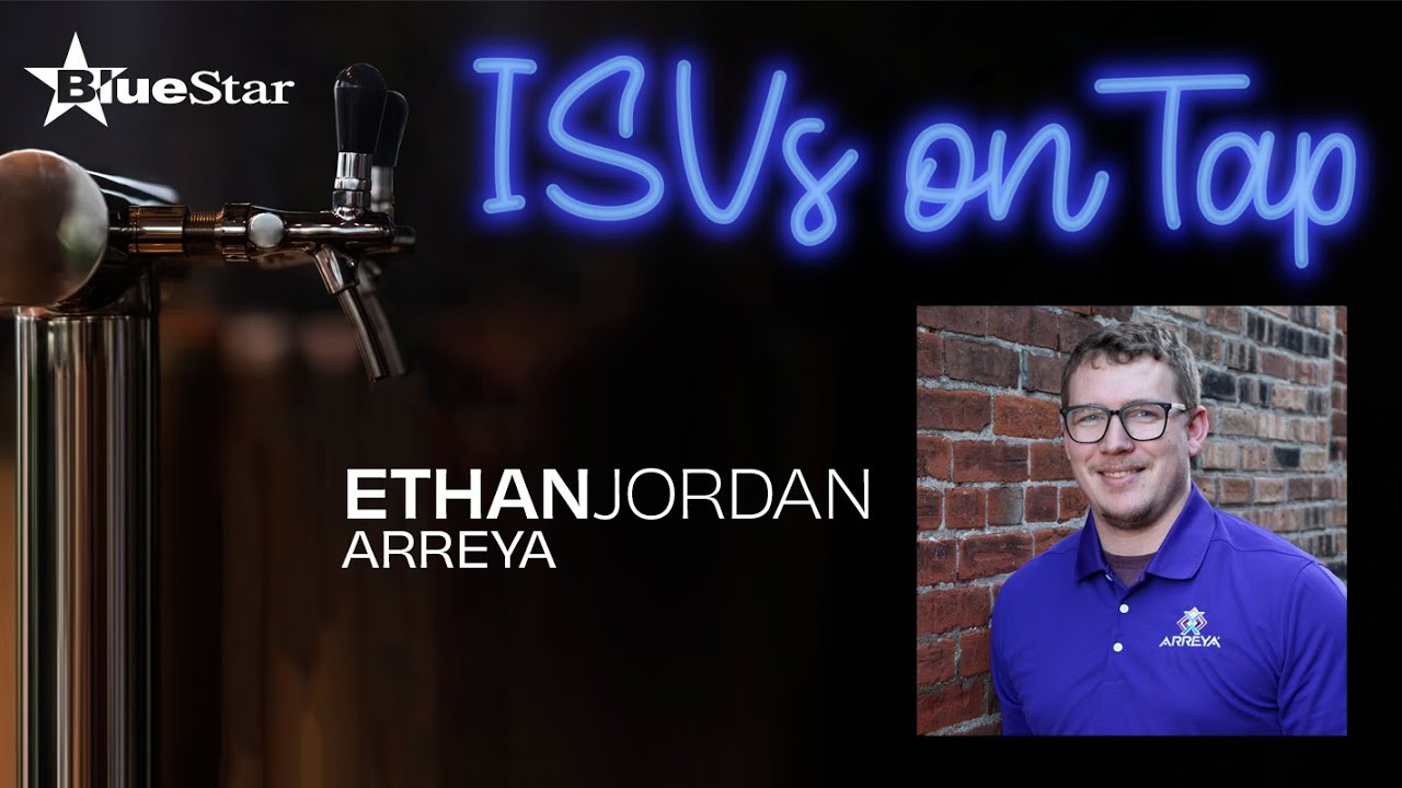 ISVs on Tap Ep 18 - Arreya Digital Signage - Ethan Jordan