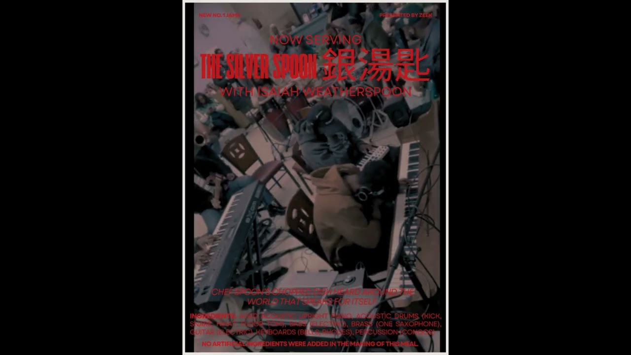 The Silver Spoon 銀湯匙 (feat. Isaiah Weatherspoon)