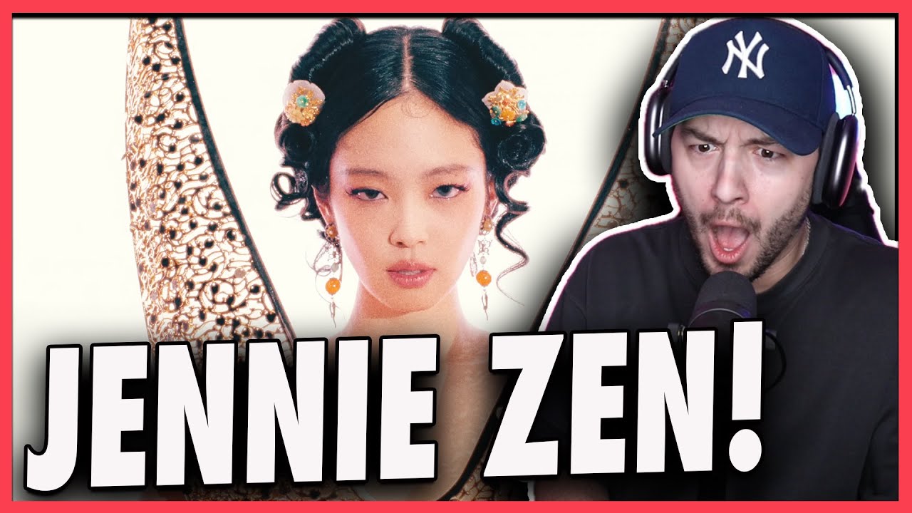 JENNIE - ZEN REACTION!