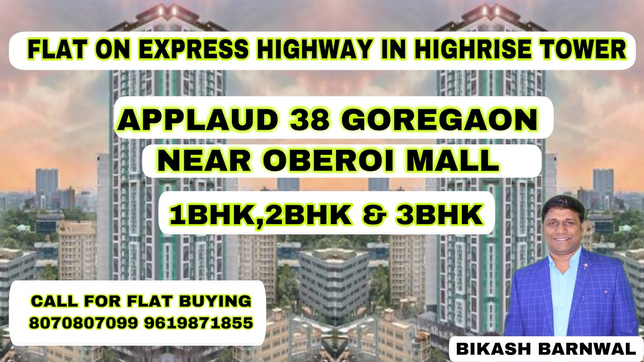 1/2/3BHK/GOREGOAN/APPLAUD 38 GOREGOAN MUMBAI/1/2/3BHK/GOREGOAN/PROPERTY PLAZA BIKASH BARNWAL