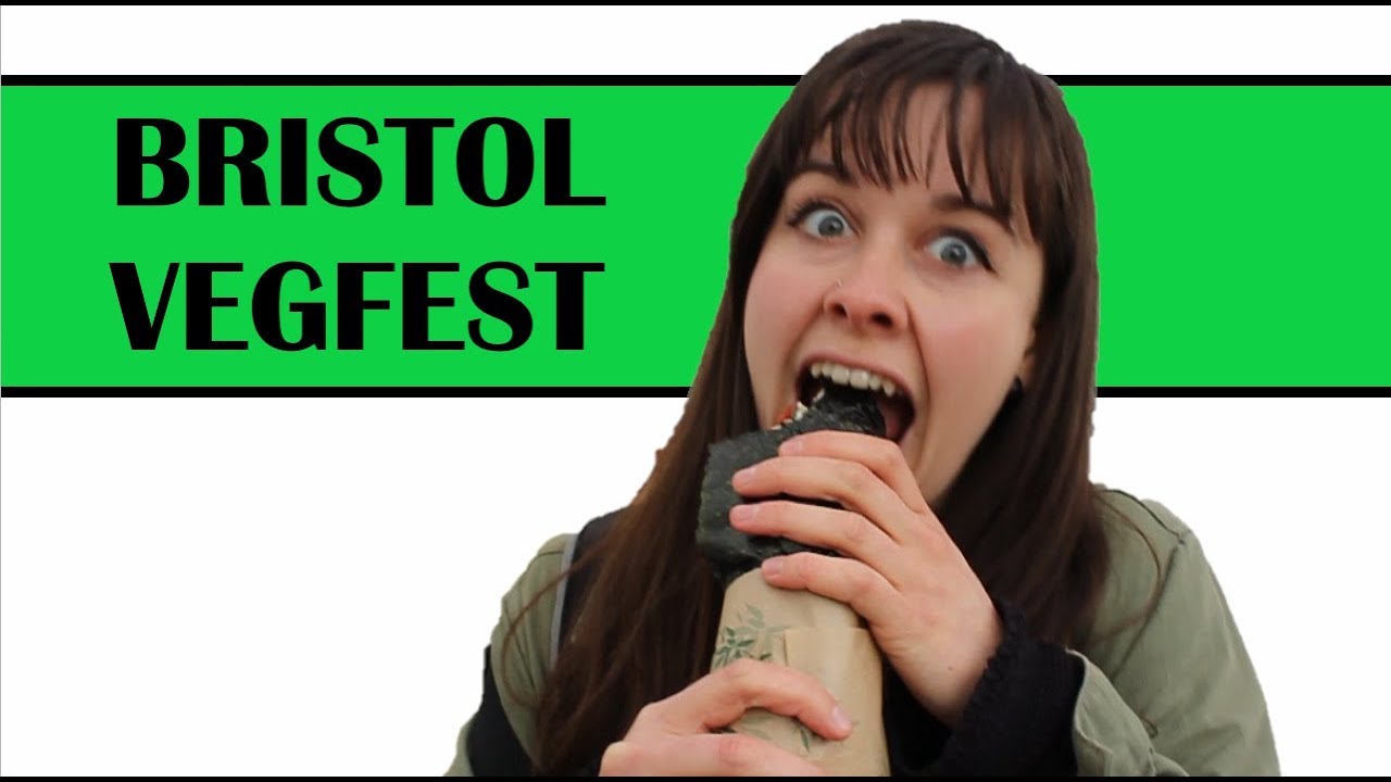 GIANT VEGAN PARTY!! - Bristol Vegfest 2017