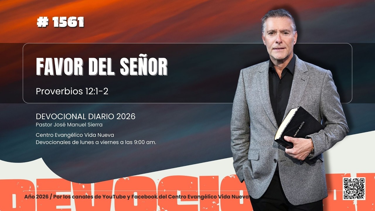 Devocional diario 1561, por el pastor Jos&eacute; Manuel Sierra.
