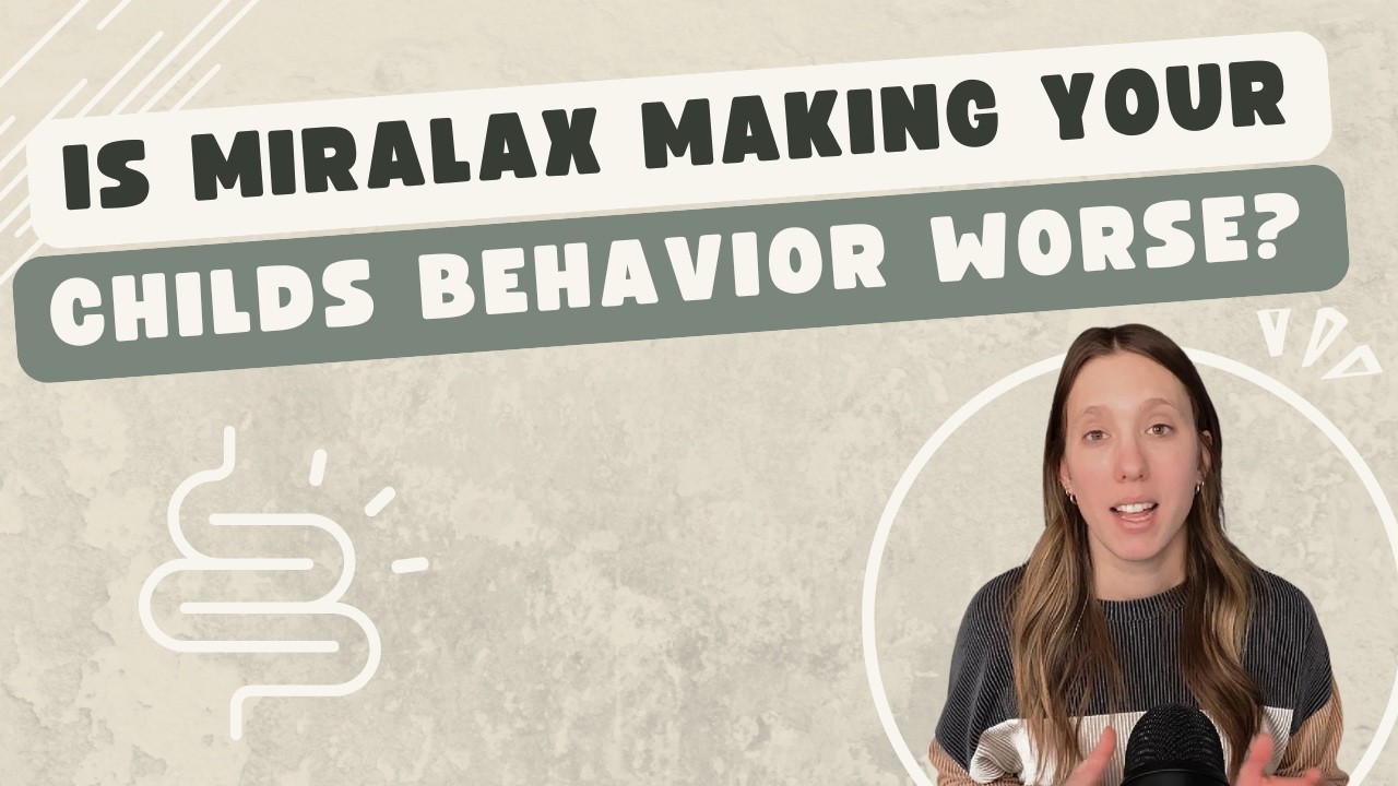 Is MiraLAX Making Your Child's Behavior Worse?