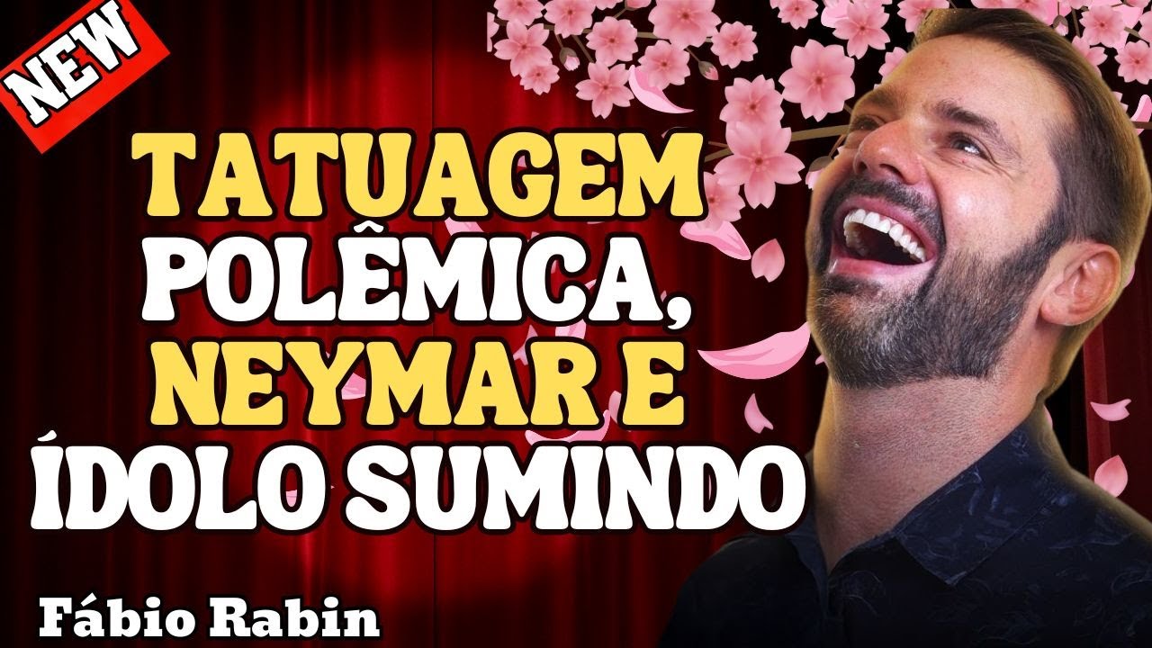 TATUAGEM POLÊMICA, NEYMAR EM CRISE E ÍDOLO SUMINDO – FÁBIO RABIN COMÉDIA STAND UP