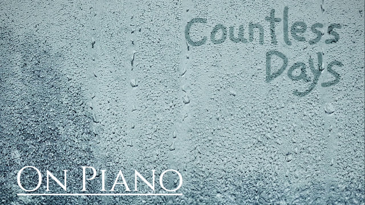 On Piano - Countless Days