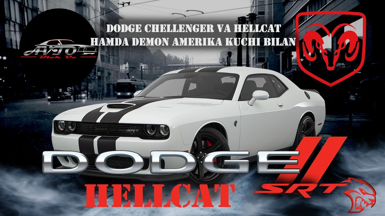 Dodge Challenger va Hellcat hamda Demon Amerika kuchi