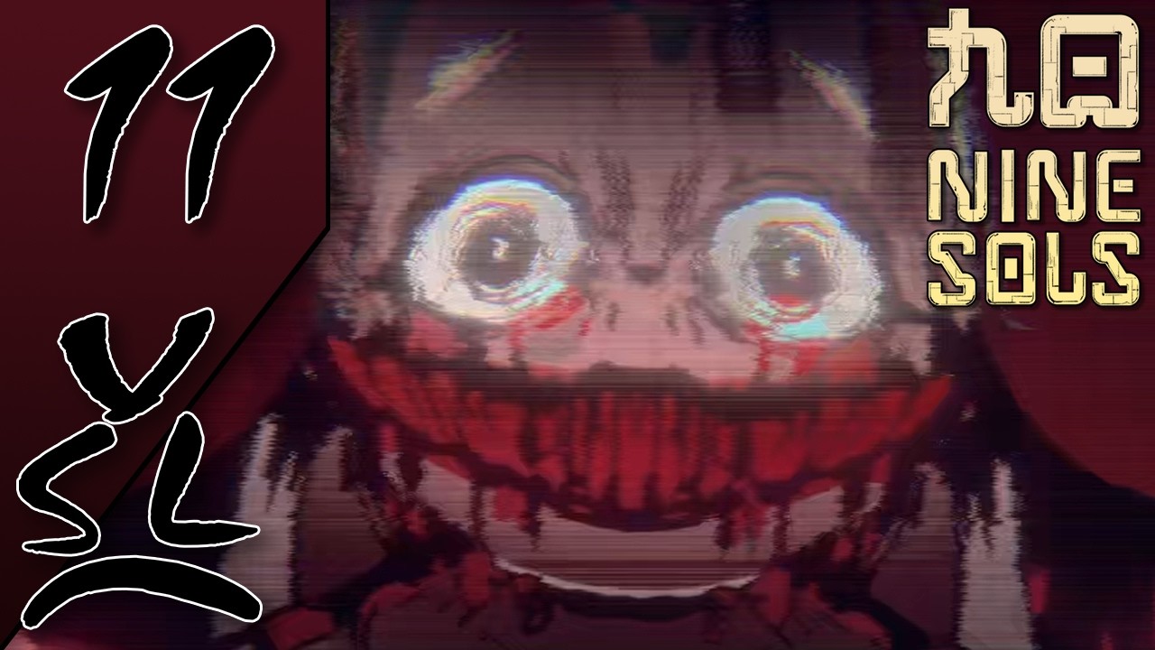 Nine Sols #11: Horror Show