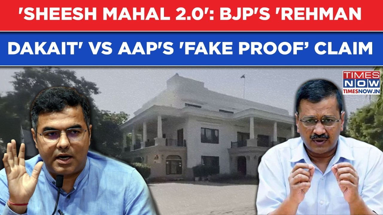 'Rehman Dakait': Kejriwal VS BJP's 'Sheesh Mahal', AAP Rips Parvesh Sahib's 'Proof', Dares Delhi CM