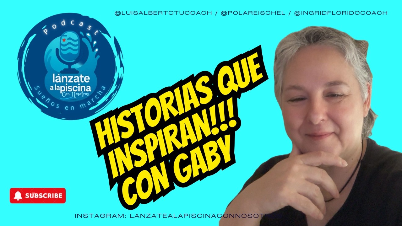 Historias que inspiran, con  Gaby Monserrat...no te lo pierdas!!!