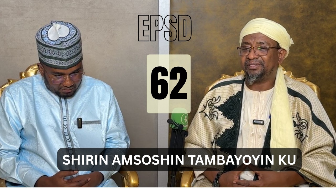 SHIRIN AMSOSHIN TAMBAYOYINKU 62 - Dr. Abdallah Gadon Kaya