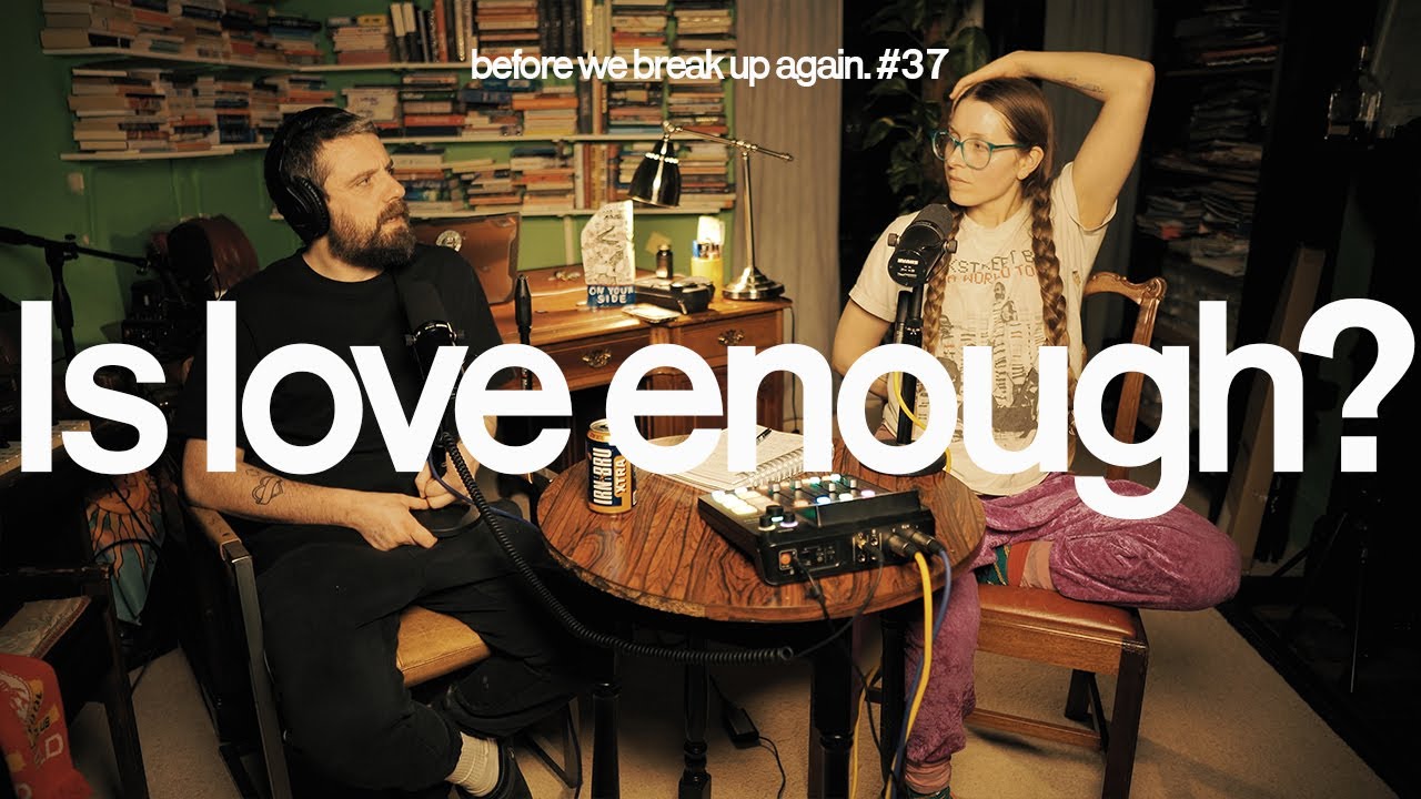 Love vs compatibility. What is interdependency? Who is our dog? BWBUA #37