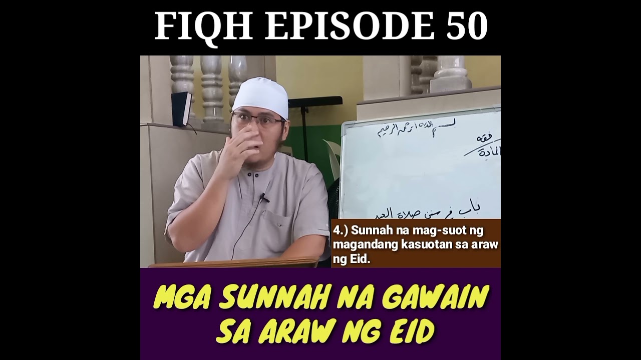 FIQH EPISODE 50 | MGA SUNNAH NA   GAWAIN SA ARAW NG EID