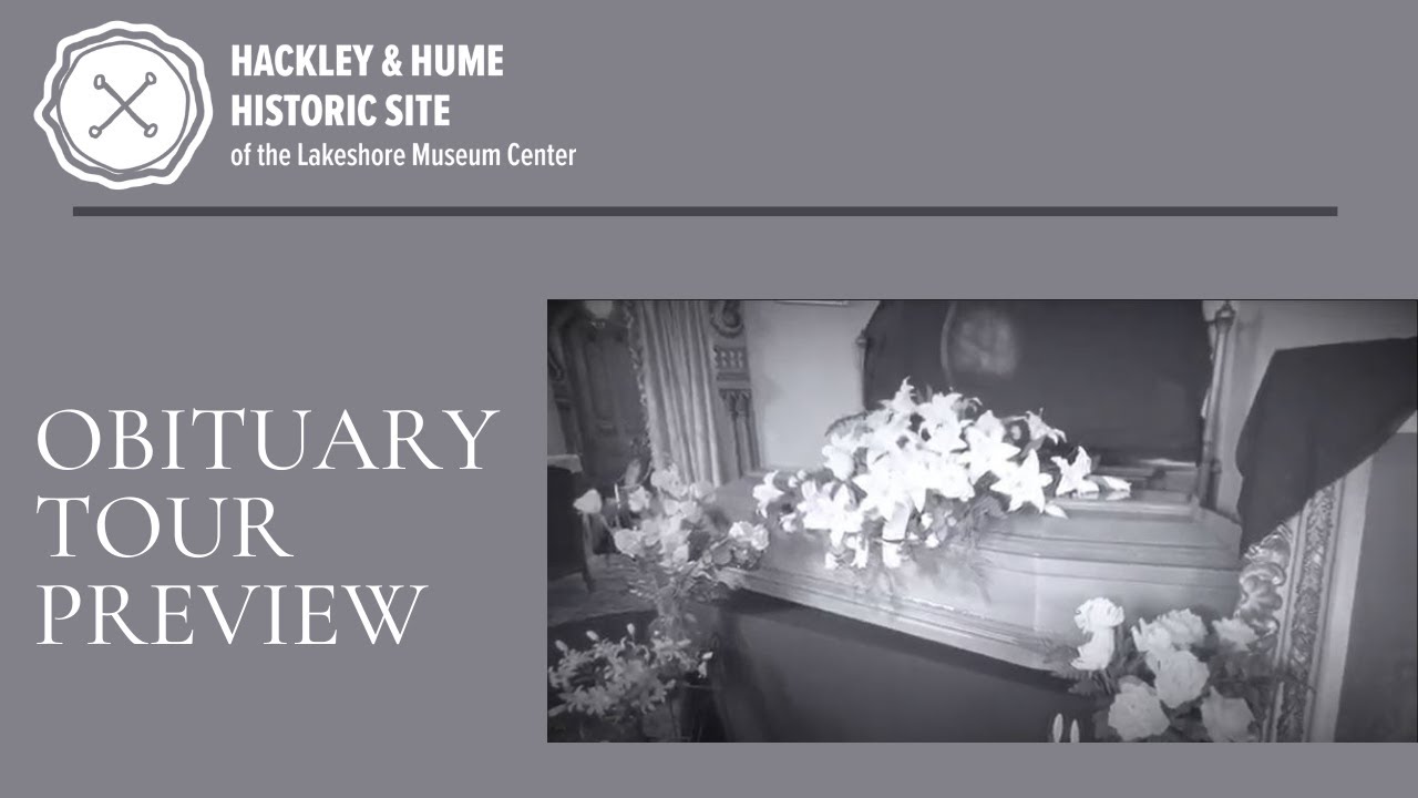 Hackley & Hume Historic Site Obituary Tour Preview