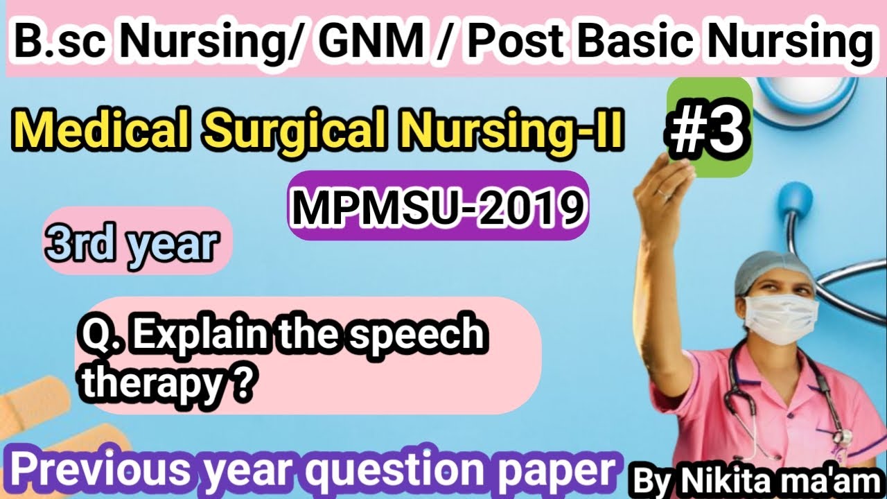 Speech therapy || MSN-2 || 3rd year || by Nikita ma'am 