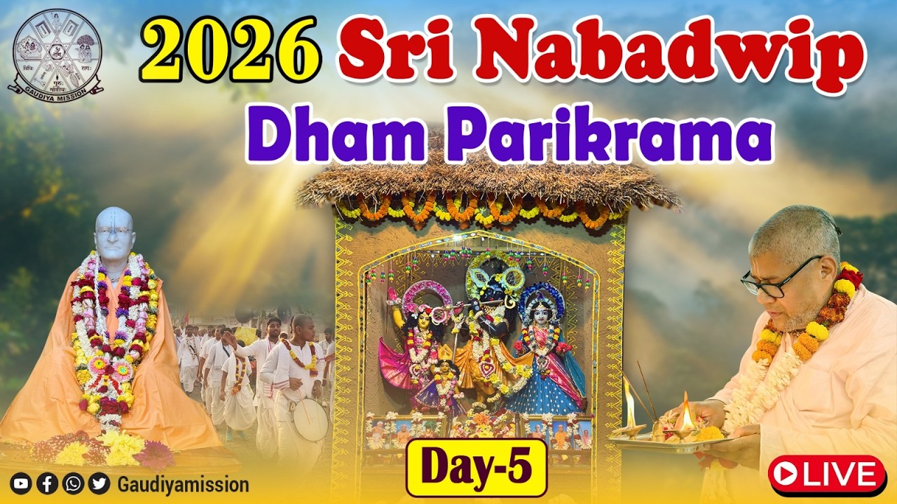Sri Nabadwip Mandal parikrama- Day -5 || Gaudiya Mission || 02-03-2026
