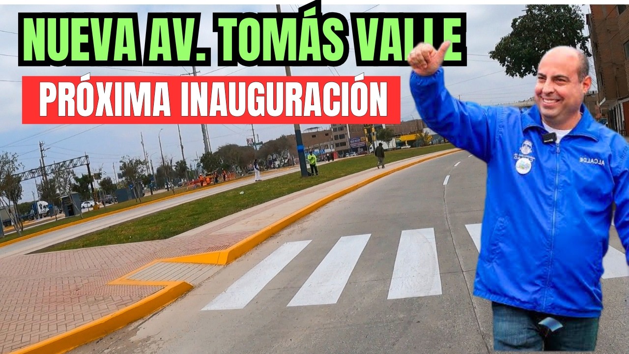 Renovación total Av TOMÁS VALLE + Av PERÚ