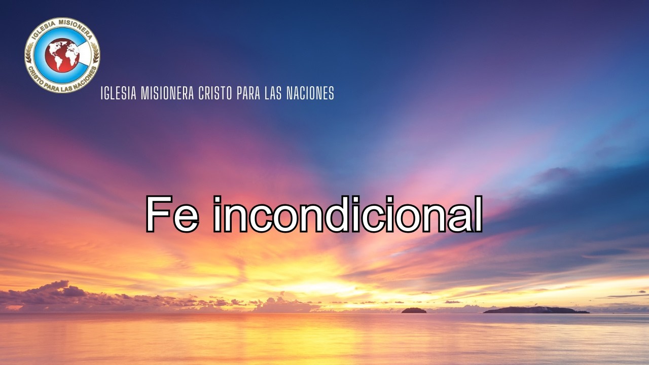 Fe incondicional