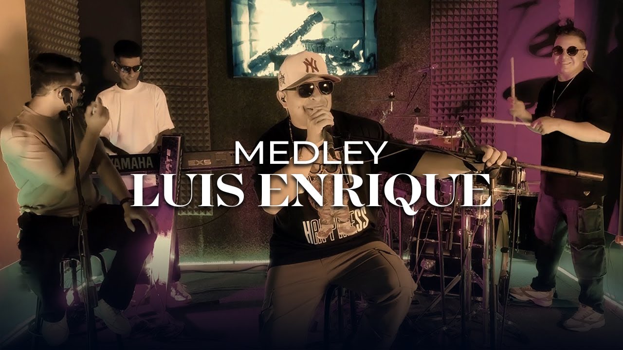 Medley Luis Enrique - Improvisa2