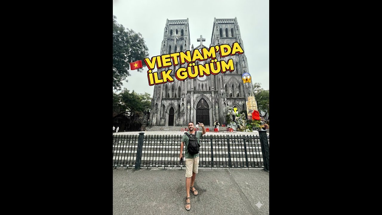 HANOİ ŞOKU! Vietnam'daki İLK GÜNÜMDE Neler YAŞADIM? (GÖRDÜKLERİM ŞOKE ETTİ!)