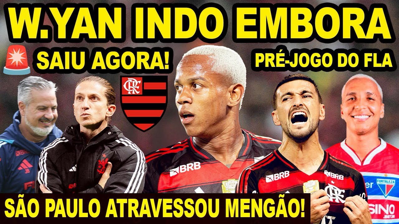 SAIU AGORA! WALLACE YAN INDO EMBORA DO FLAMENGO! SÃO PAULO ATRAVESSA MENGÃO EM NEGOCIAÇÃO! PRÉ JOGO