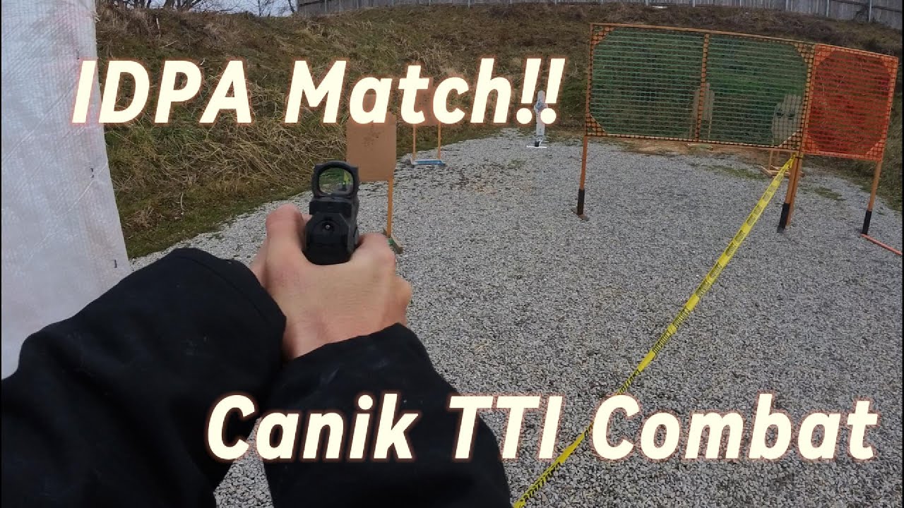 My Second IDPA Match!! **CANIK TTI COMBAT**