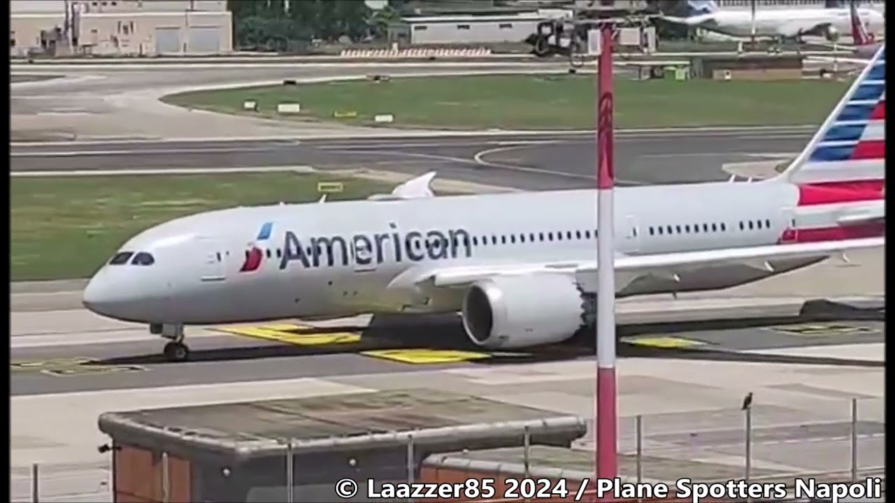 American Airlines B787-8 Dreamliner / Inaugural First Flight @ Naples Capodichino Airport (NAP/LIRN)