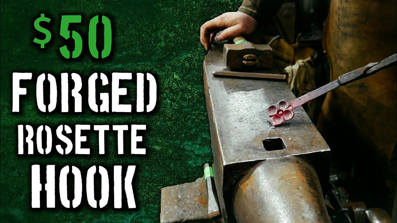 Forging a $50 Rosette Hook (Blacksmith Projects to Sell)