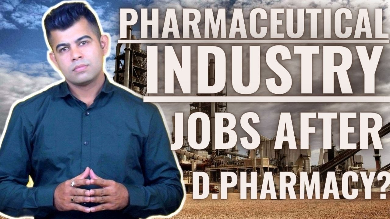 PHARMA INDUSTRY JOBS AFTER D.PHARMACY?