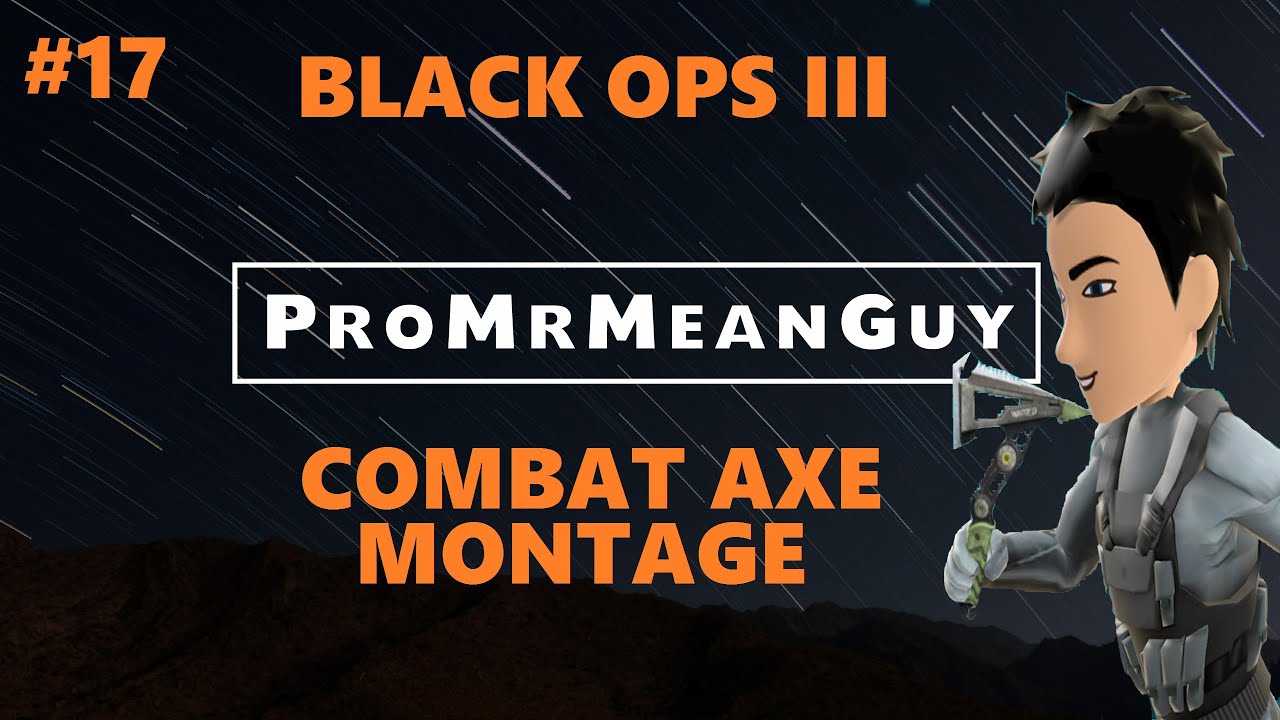 Black Ops 3 Combat Axe Montage #17