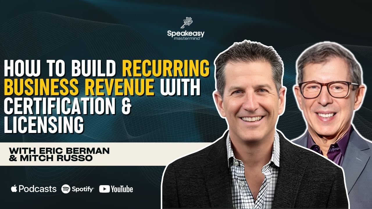 How Certification, Licensing, & Recurring Revenue Can Transform Your Business