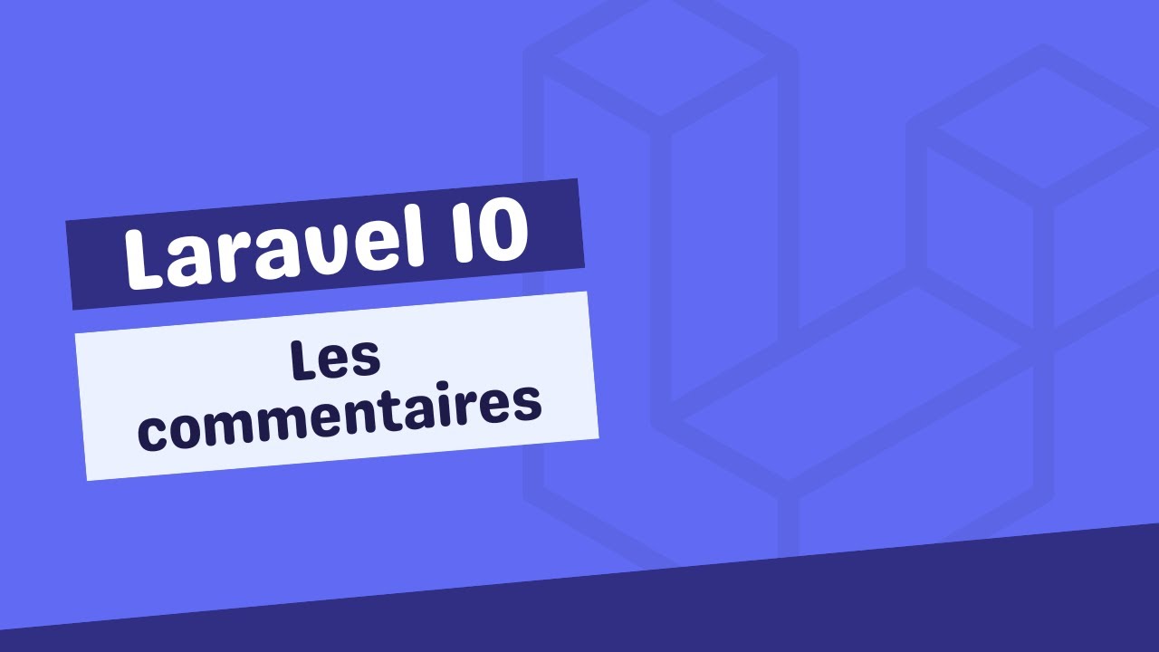 Laravel 10 // Les commentaires [30/38]