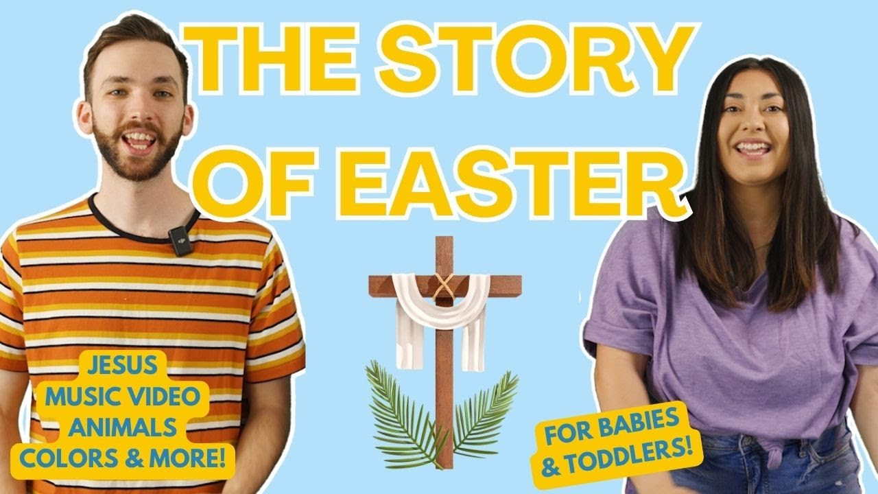 THE STORY OF EASTER | Freedom in Christ! Toddler Learning Videos
