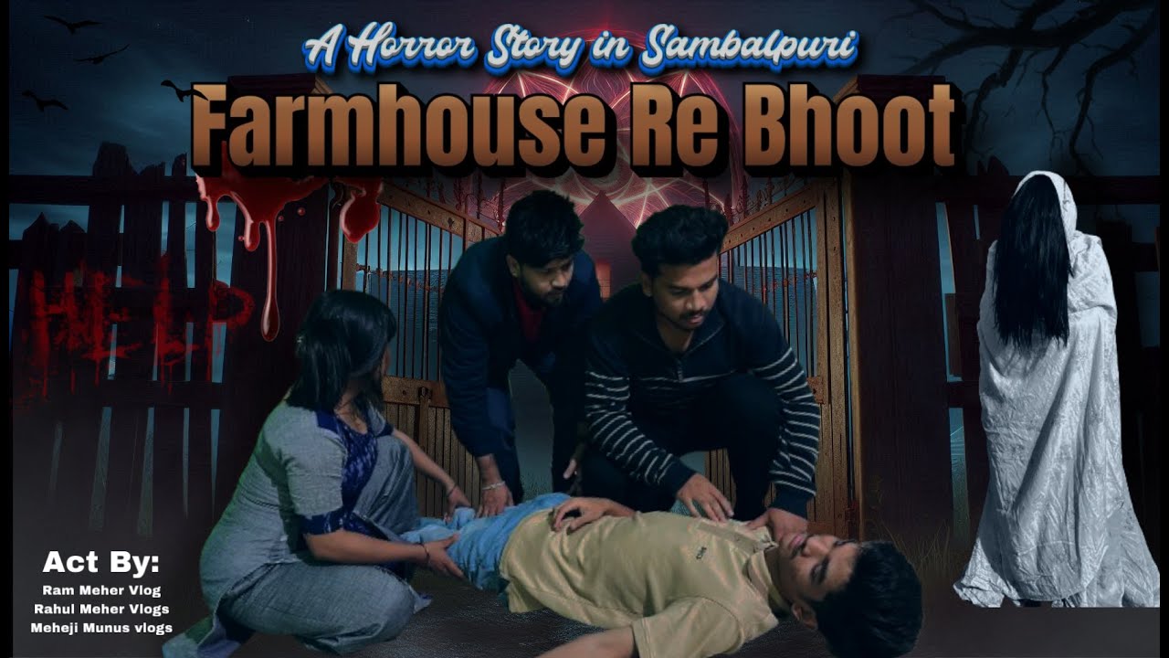Farmhouse Re Bhoot (part - 1) | Sambalpuri Horror Video | meheji munus vlogs