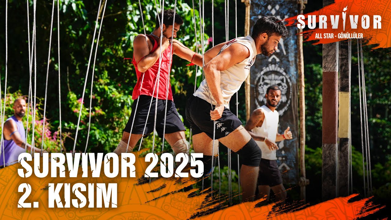 Survivor 2025 2. Kısım | Survivor 2025 22. Bölüm @SurvivorTurkiye