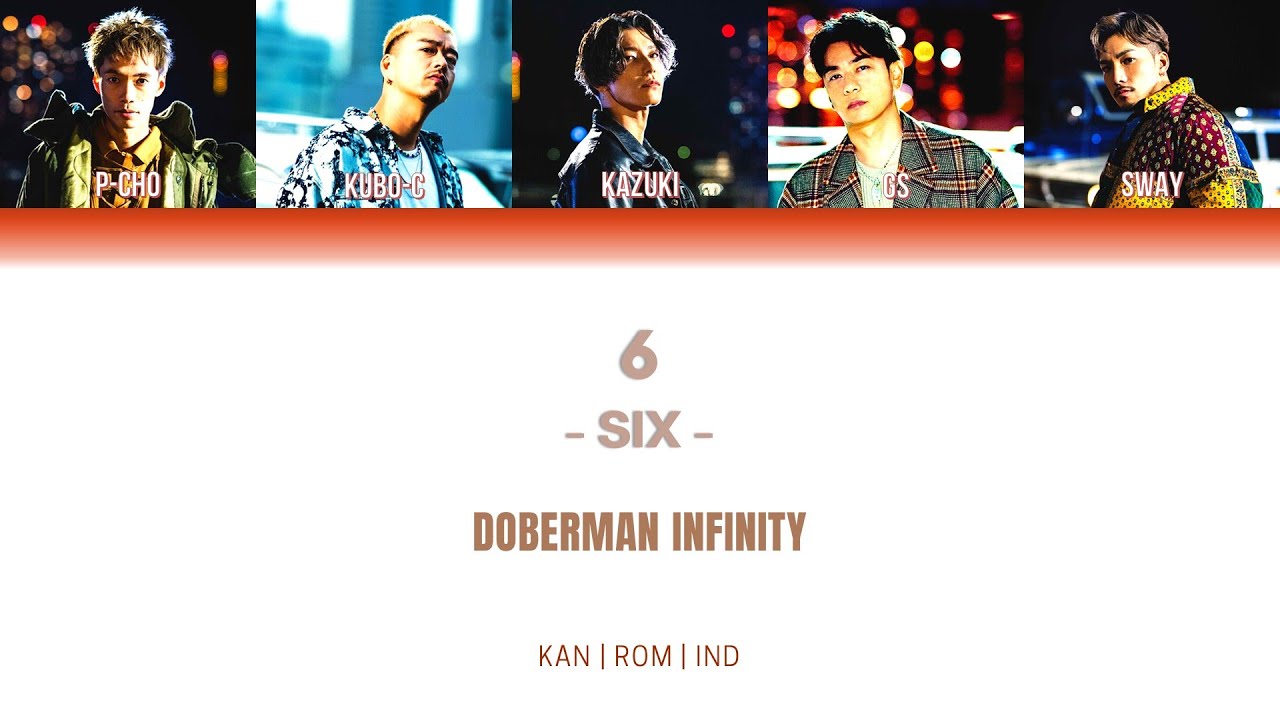 DOBERMAN INFINITY - 6-six- [Lyrics/Kan/Rom/Ind]